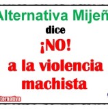 Alternativa Mijeña dice ¡No! a la violencia machista [2019-01-18]