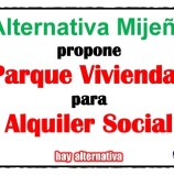 Alternativa Mijeña propone un Parque de Viviendas para alquiler Social